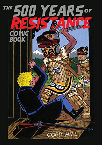 500 Years Of Resistance Comic Book von Arsenal Pulp Press
